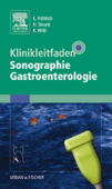 Klinikleitfaden Sonographie Gastroenterologie - Eckhart Fröhlich, Holger Strunk & Klaus Wild