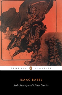 Red Cavalry and Other Stories by Isaac Babel, Efraim Sicher & David McDuff
