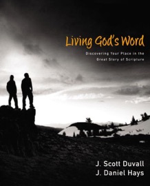 Living God's Word - J. Scott Duvall & J. Daniel Hays