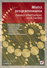 Mistrz programowania. Zwiększ efektywność i zrób karierę - Neal Ford