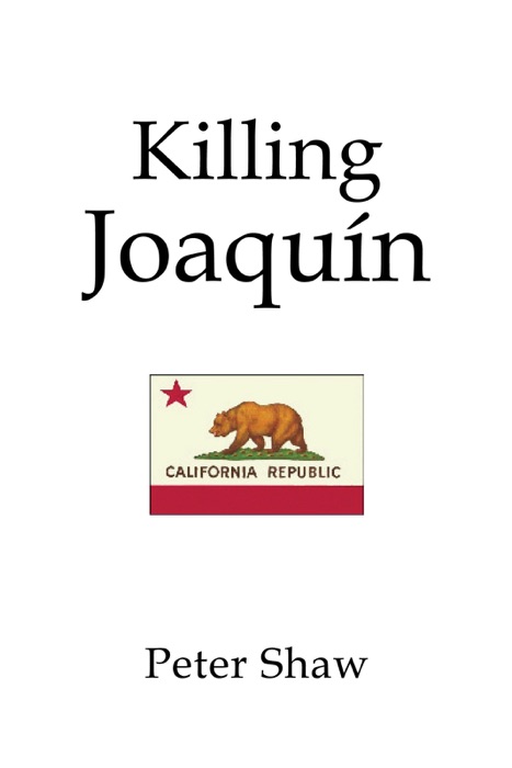 Killing Joaquin