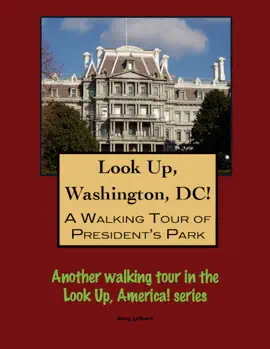 A Walking Tour of Washington's Lafayette Square