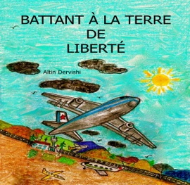 Battant à la terre de liberté - Altin Dervishi