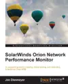 SolarWinds Orion Network Performance Monitor by Joe Dissmeyer Book Summary, Reviews and Downlod