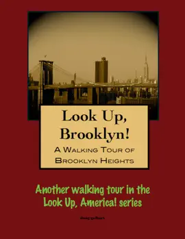 A Walking Tour of Brooklyn Heights