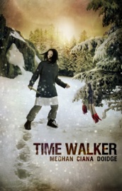 Time Walker - Meghan Ciana Doidge