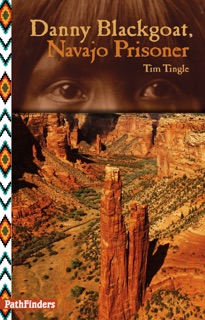 Danny Blackgoat, Navajo Prisoner by Tim Tingle