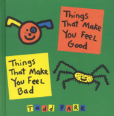 Things that Make You Feel Good - Todd Parr