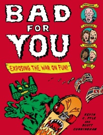 Bad for You - Kevin C. Pyle & Scott Cunningham