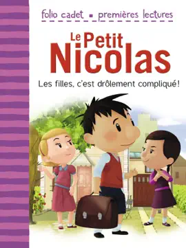 Read: Le Petit Nicolas (Tome 3) - Les filles, c’est Book drôlement compliqué !