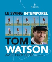 Golf : Le swing intemporel