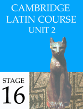 Cambridge Latin Course (4th Ed) Unit 2 Stage 16 - University of Cambridge School Classics Project Cover Art