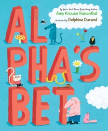 Al Pha's Bet - Amy Krouse Rosenthal & Delphine Durand