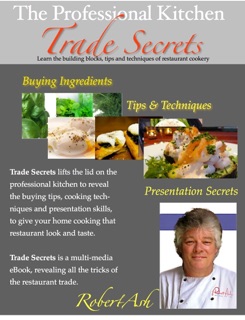 The Professional Kitchen 'Trade Secrets' by Robert Ash & Frank Mullan