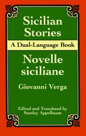 Sicilian Stories: A Dual-Language Book - Stanley Appelbaum & Giovanni Verga