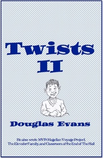 Twists 2 by Douglas Evans