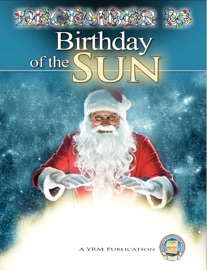 December 25 Birthday of the Sun - Yahweh's Restoration Ministry