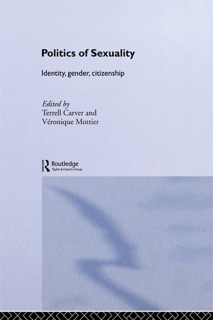 Politics of Sexuality by Terrell Carver & Véronique Mottier