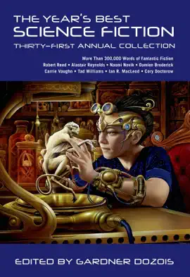 Read: The Year's Best Science Fiction: Thirty-First Annual Book Collection
