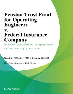 Pension Trust Fund For Operating Engineers V. Federal Insurance Company by Ninth Circuit U.S. Court of Appeals