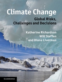 Climate Change - Katherine Richardson, Will Steffen & Diana Liverman