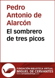 El sombrero de tres picos - Pedro Antonio de Alarcón