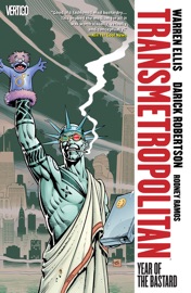 Transmetropolitan Vol. 3: Year of the Bastard (New Edition) - Warren Ellis & Darick Robertson