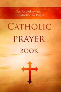 Catholic Prayer Book by Wyatt North