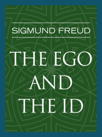 The Ego and the Id - Sigmund Freud