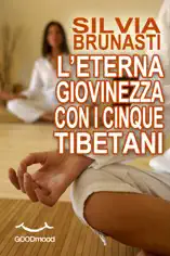 L'eterna giovinezza con i cinque tibetani