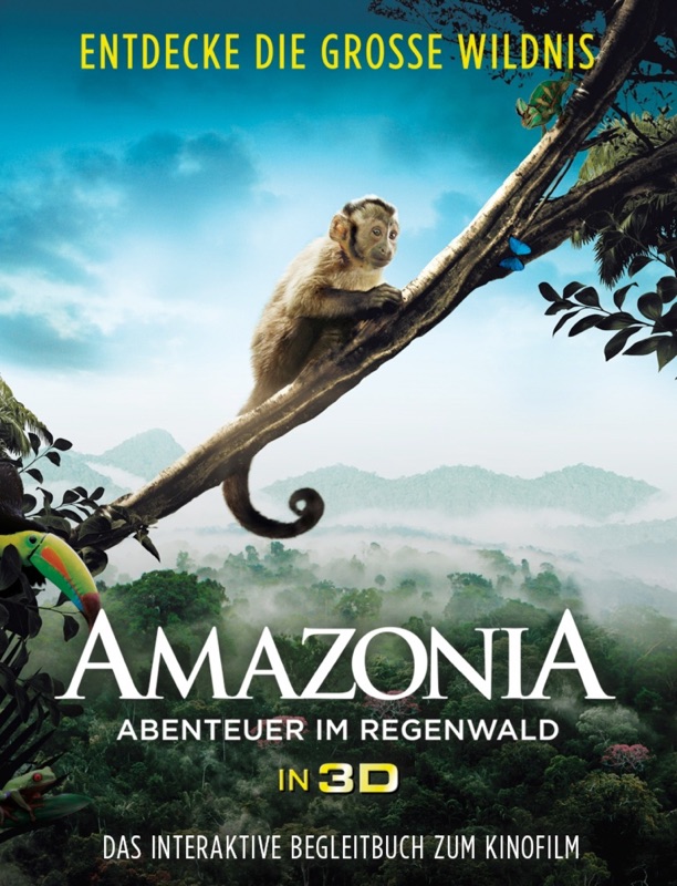 Amazonia - Abenteuer im Regenwald