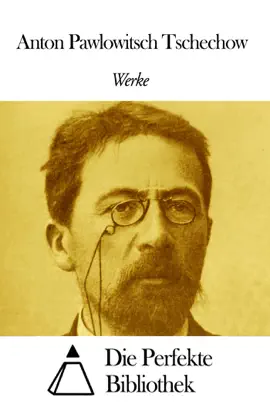 Read: Werke Book von Anton Pawlowitsch Tschechow