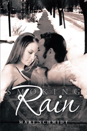 Smoking Rain - Mary Schmidt