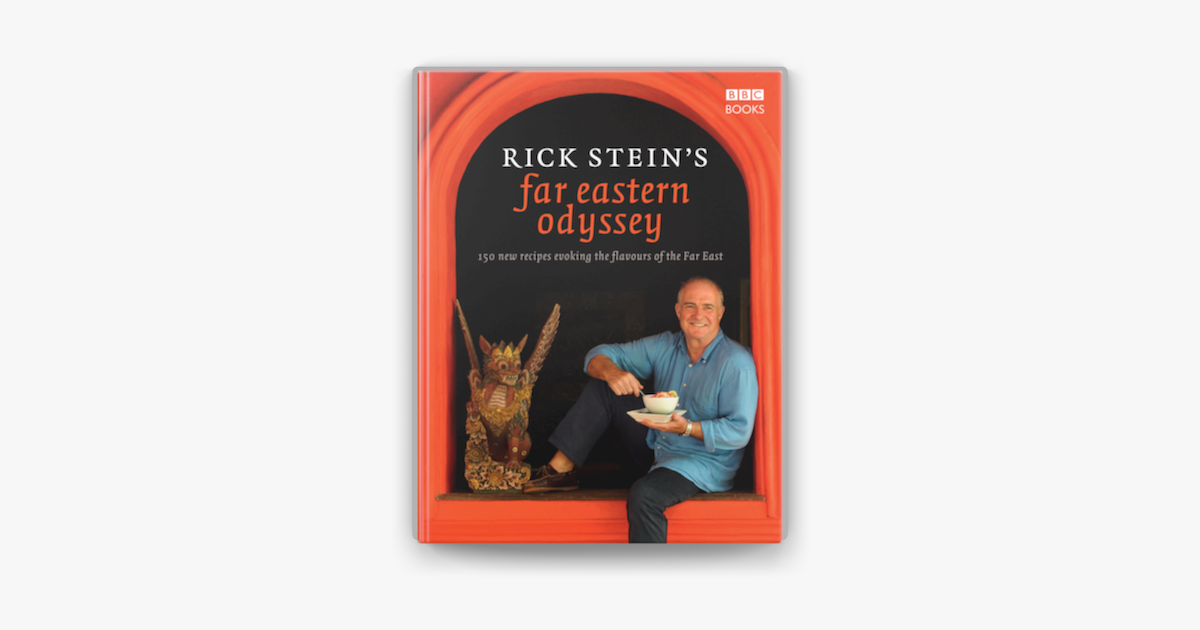 Rick Stein's Far Eastern Odyssey by Rick Stein on Apple Books