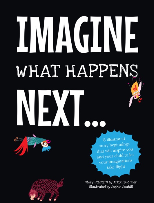 Imagine What Happens Next…