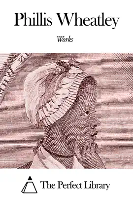 Read: Book Works of Phillis Wheatley