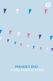 Parade's End - Ford Madox Ford