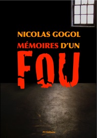 Les Mémoires d'un Fou - Nicolas Gogol