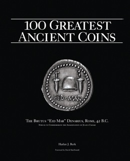 100 Greatest Ancient Coins by Harlan J. Berk