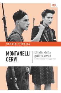 L'Italia della guerra civile - 8 settembre 1943 - 9 maggio 1946 by Indro Montanelli & Mario Cervi