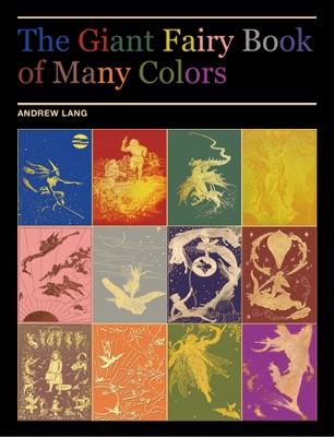 The Giant Fairy Book of Many Colors