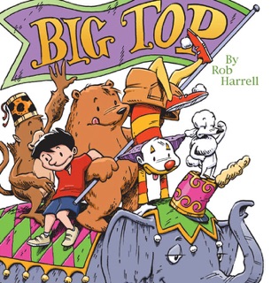 Big Top by Rob Harrell