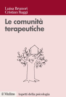 Le comunità terapeutiche by Luisa Brunori & Cristian Raggi