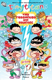 Tiny Titans Vol. 6: The Treehouse and Beyond! - Art Baltazar & Franco