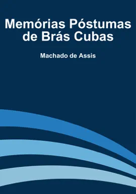 Read: Memórias Póstumas de Brás Cubas Book