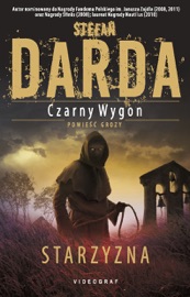 Czarny wygon. Starzyzna - Stefan Darda
