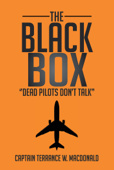 The Black Box - Captain Terrance W. MacDonald