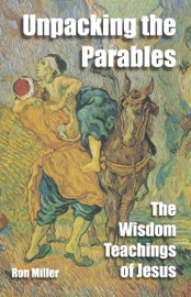 Unpacking The Parables - Ron Miller