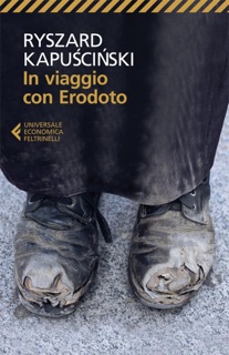 In viaggio con Erodoto by Ryszard Kapuściński