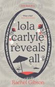 Lola Carlyle Reveals All - Rachel Gibson